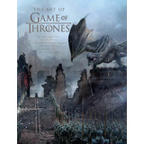 The Art Of Game Of Thrones, The Official Book Of Des