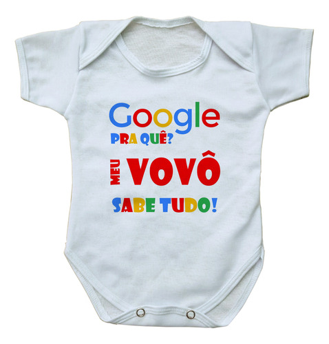 Body Bebê Personalizado Google Pra Quê Meu...minha Sabe Tudo