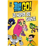 Teen Titans Go ! La Hora De Silkie - Libro Ilustrado - Ecc