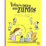 Todos Los Osos Son Zurdos - Ignacio Padilla