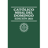 Libro Católico Misal Del Domingo Edición 2021 (edición T