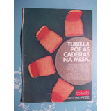 Propaganda Vintage - Tubella Cadeiras Tubulares. Pões As Cad