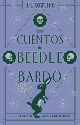 Cuentos De Beedle El Bardo, Los: Notas Del Profesor Albus Dumblendore, De Rowling, J.k.., Vol. 1.0. Editorial Salamandra, Tapa Blanda, Edición 1.0 En Español, 2023