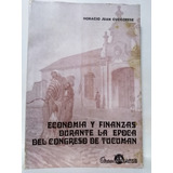 Economia Y Finanzas Durante La Epoca Del Congreso De Tucuman