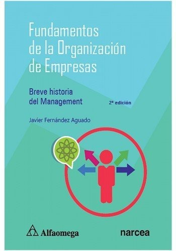 Libro Fundamentos De La Organizacion De Empresas. Breve Hi