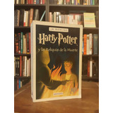 Harry Potter Y Las Reliquias De La Muerte - J. K. Rowling