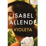 Violeta, Isabel Allende Editorial Plaza Y Janes