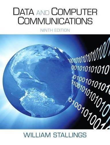 Data And Computer Communications 9 Ed