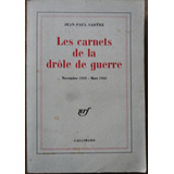 Les Carnets De La Drôle De Guerre - Jean Paul Sartre