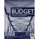 Budget Of The U.s. Government Fiscal Year 2016 - Office O...