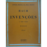 Partitura Piano  Invenções A 3 Vozes  Bach  Mugellini