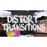 Distort Transitions For Final Cut Pro X Apple Plugins