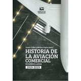 Historia De La Aviacion Comercial En America Latina 1919-201