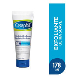 Cetaphil Exfoliante Ultra Suave - 178 Ml