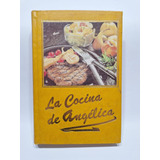 Antiguo Libro La Cocina De Angelica 1993 Julia Bourdie Le816