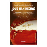 Libro Qué Han Hecho ? - Nunzia Locatelli, Cintia Suarez