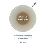 Libro: Hábitos Atómicos - James Clear.