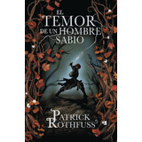 Temor De Un Hombre Sabio,el Td - Rothfuss,patrick