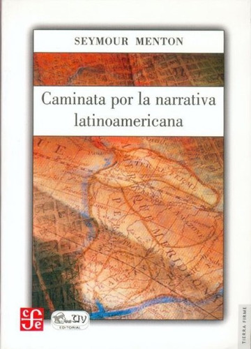 Caminata Por La Narrativa Latinoamericana, De Seymour Menton. Editorial Fce En Español
