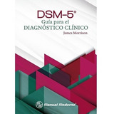Dsm-5 Guía Para El Diagnóstico Clínico
