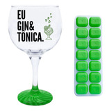 Kit Taça Gin - Eu Gin&tônica + Forma De Gelo Silicone