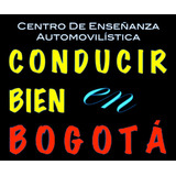 Curso Conducción/en Todo Bogotá/precio Sin Sorpresas Desde
