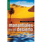 Manantiales En El Desierto · Segundo Tomo · Sra Cowman