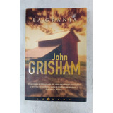 La Granja - John Grisham - Formato Grande