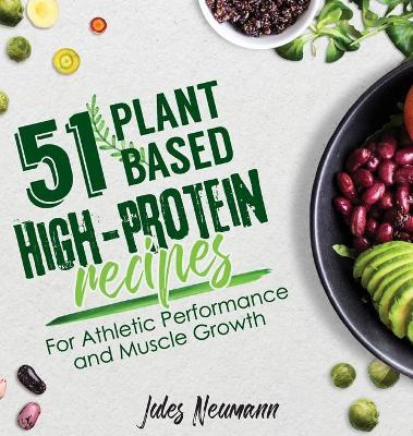 Libro 51 Plant-based High-protein Recipes : For Athletic ...