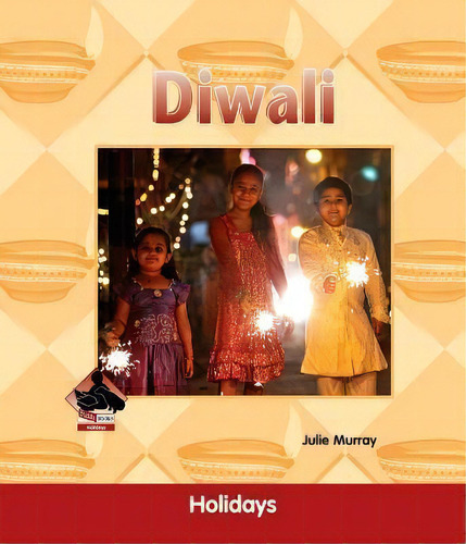 Diwali, De Julie Murray. Editorial Abdo Publishing Co, Tapa Dura En Inglés