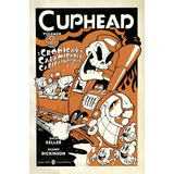 Libro Cuphead 02. Cronicas Y Calamidades Caricaturescas