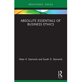 Absolute Essentials Of Business Ethics (absolute Essentials 