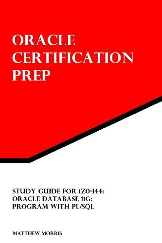 Study Guide For 1z0144 Oracle Database 11g Program With Plsq