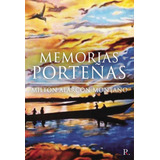 Libro Memorias Porteã±as