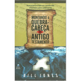 Montando O Quebra-cabeça Do Antigo Testamento | Bill Jones