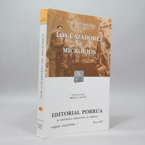 Los Cazadores De Microbios Paul De Kruif Editorial Porrúa R2