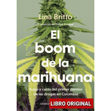 El Boom De La Marihuana