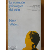 Evolución Psicológica Del Niño / Henri Wallon