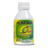 Dead Bug 100ml - Controle Natural De Pragas Plantas E Jardim