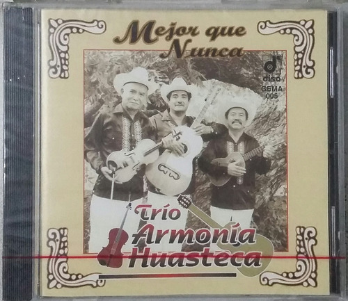 Cd Trio Armonia Huasteca + Mejor Que Nunca + Nuevo