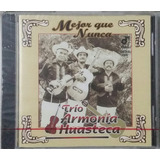 Cd Trio Armonia Huasteca + Mejor Que Nunca + Nuevo
