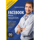 Facebook Para Negocios: Como Vender Atraves Da Maior Rede