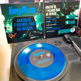 Vinilo7` Os Brutus -abaixo De 7 Palmos Não Há Reverb (nuevo)