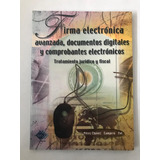 Firma Electrónica Avanzada, Documentos, Comprobantes, Juridi