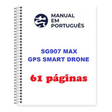 Guia (manual) Como Usar Drone Sg907 Max Gps Smart Português