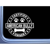 Certified American Bully L256 Perro 6  Calcomanía