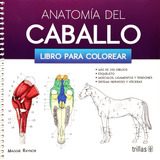 Anatomía Del Caballo Libro Para Colorear, Trillas