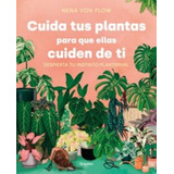 Cuida Tus Plantas Para Que Ellas Cuiden - Von Flow, Nena