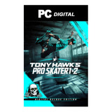 Tony Hawks Pro Skater 1 Plus 2: Deluxe Edition Digital Pc