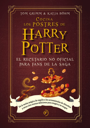 Cocina Los Postres De Harry Potter, De Tom Grimm. Editorial Duomo, Tapa Dura En Español, 2022